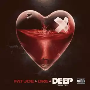 Fat Joe - Deep ft.Dre